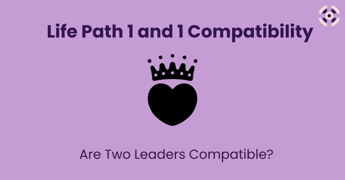 life path 1 and 1 compatibility